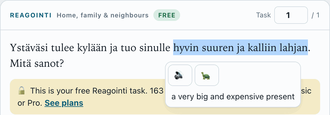 A Finnish sentence in the app with ‘hyvin suuren ja kalliin lahjan’ highlighted; a small popup shows a listen button, a slow-listen button and the translation ‘a very big and expensive present’.